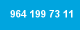 964 199 73 11